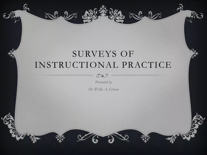 surveys of instructional practice