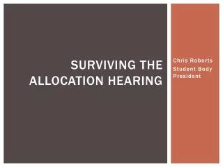 Surviving the Allocation Hearing