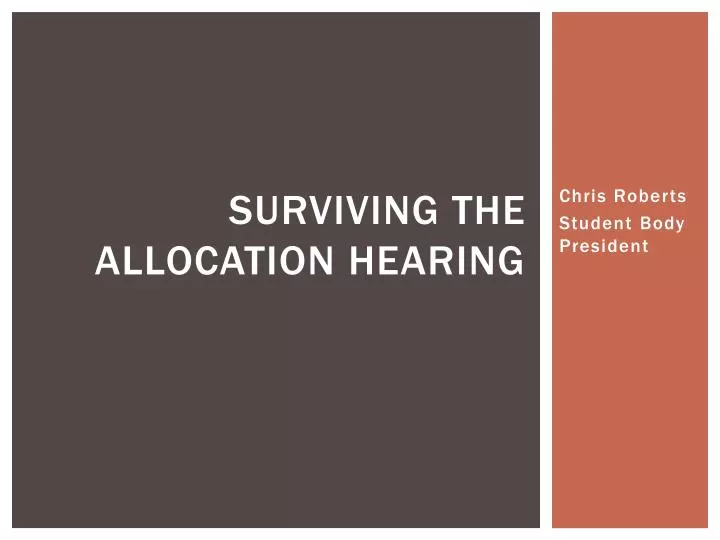 surviving the allocation hearing