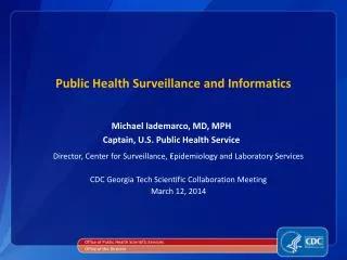 Public Health Surveillance and Informatics