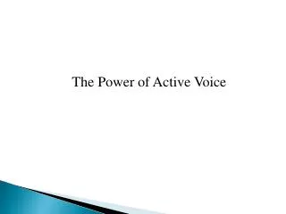 The Power of Active Voice
