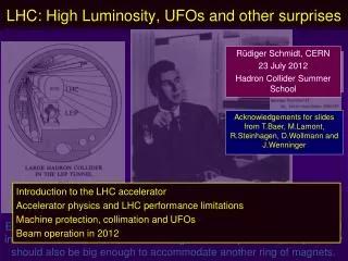 LHC : High Luminosity, UFOs and other surprises