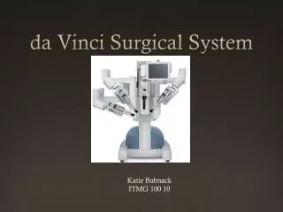 da Vinci Surgical System