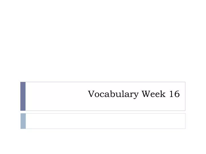 vocabulary week 16