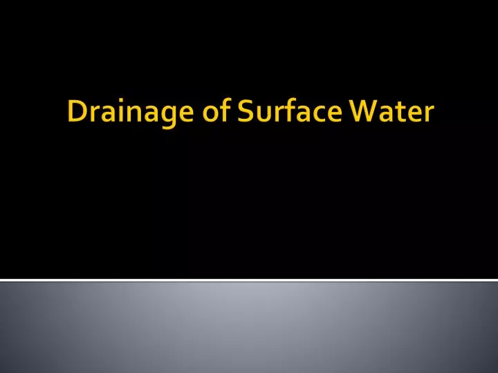 drainage of surface water