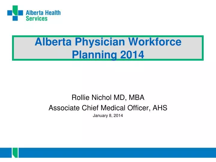 alberta physician w orkforce planning 2014