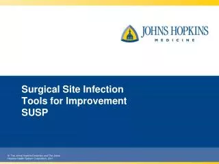 Surgical Site Infection Tools for Improvement SUSP