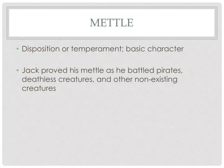 mettle