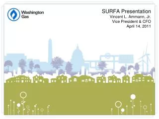 SURFA Presentation Vincent L. Ammann, Jr. Vice President &amp; CFO April 14, 2011