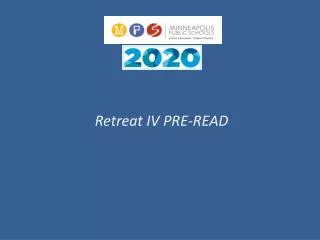 Retreat IV PRE-READ