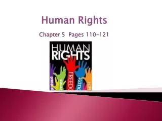 Human Rights Chapter 5 Pages 110-121