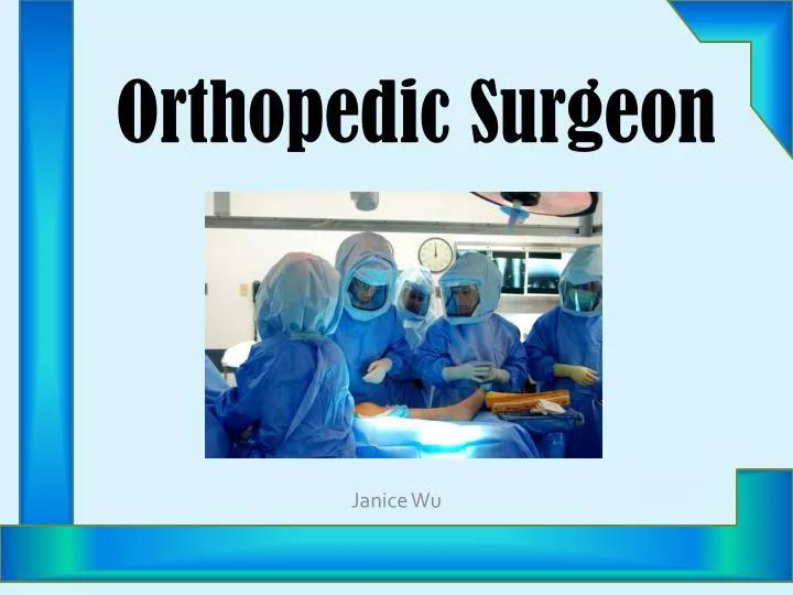 orthopedic surgeon