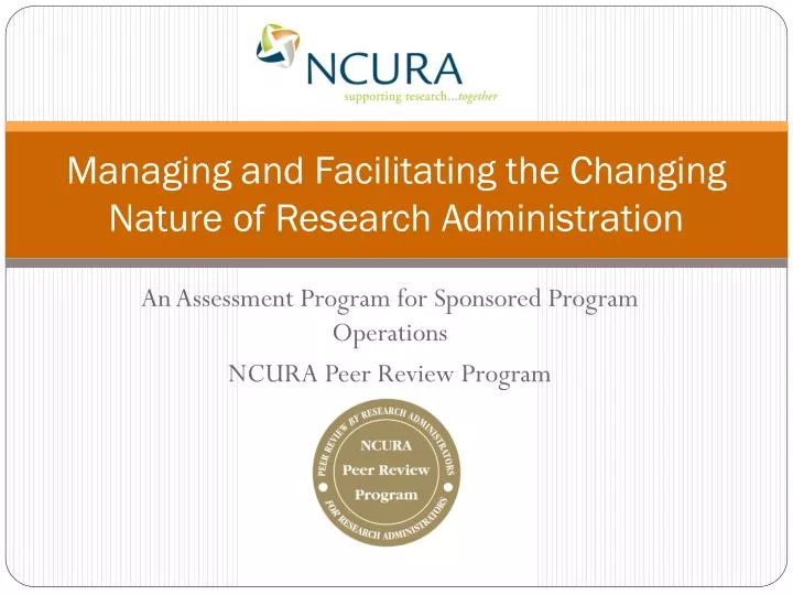 managing and facilitating the changing nature of research administration