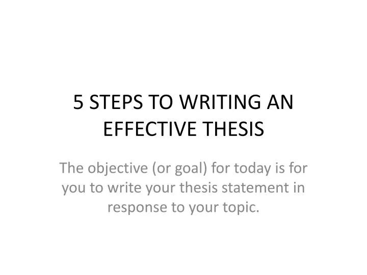 5 steps to writing an effective thesis