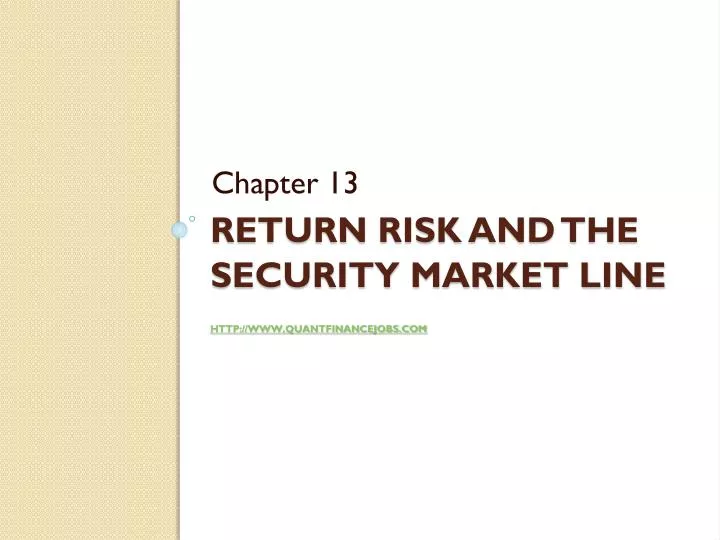 return risk and the security market line http www quantfinancejobs com