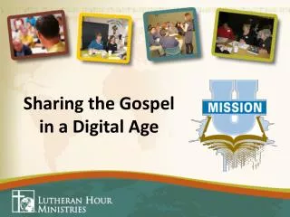 Sharing the Gospel in a Digital Age