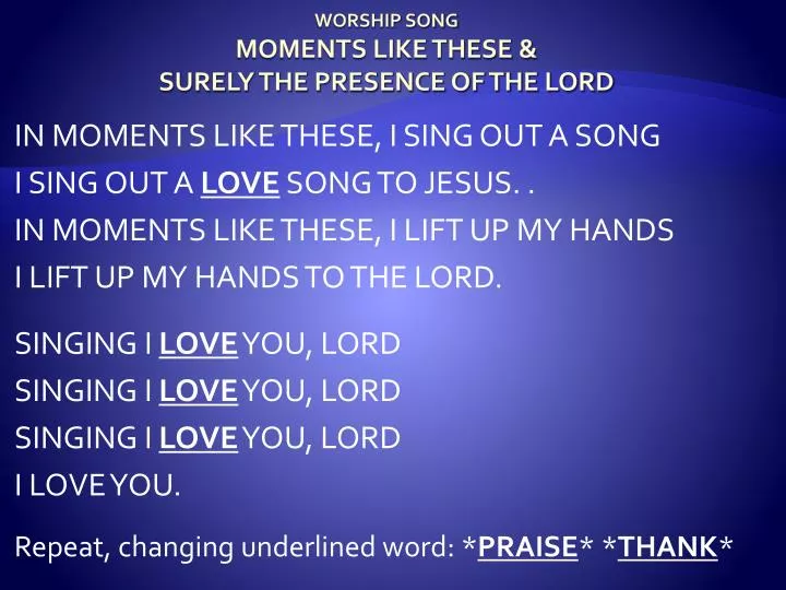worship song moments like these surely the presence of the lord