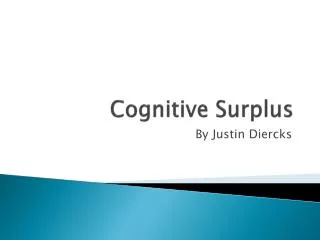 Cognitive Surplus