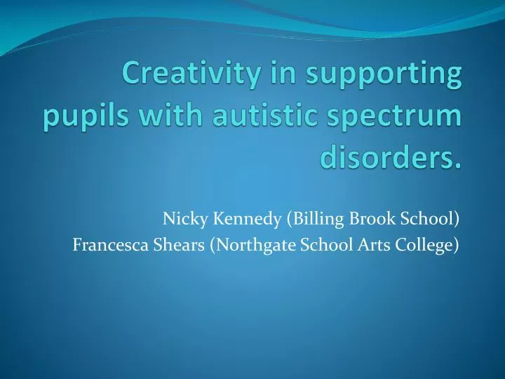 creativity in supporting pupils with autistic spectrum disorders