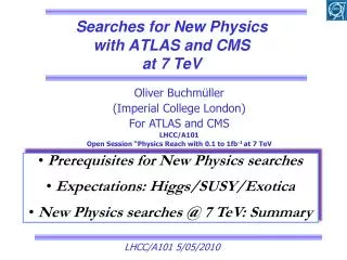 Searches for New Physics with ATLAS and CMS at 7 TeV