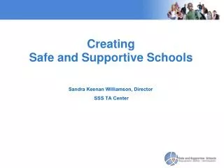 Creating Safe and Supportive Schools