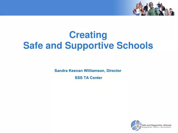 creating safe and supportive schools