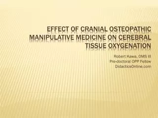 Effect of Cranial Osteopathic Manipulative Medicine on cerebral tissue oxygenation