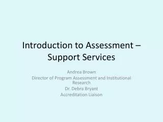 Introduction to Assessment – Support Services