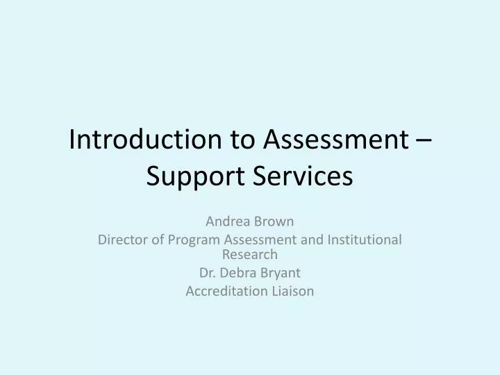 introduction to assessment support services