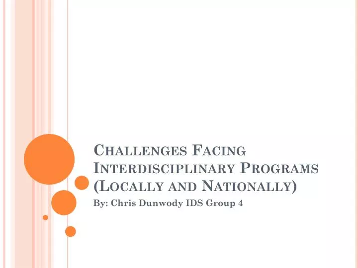 challenges facing interdisciplinary programs locally and nationally