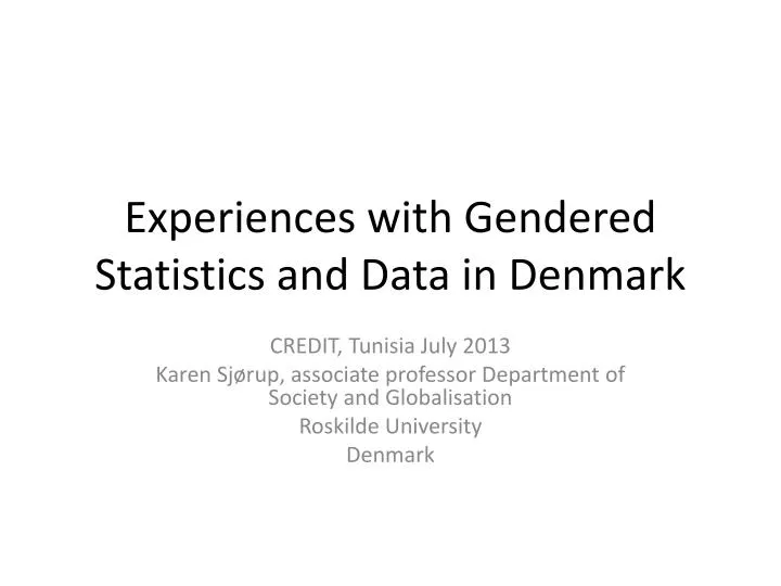 experiences with g endered s tatistics and data in denmark