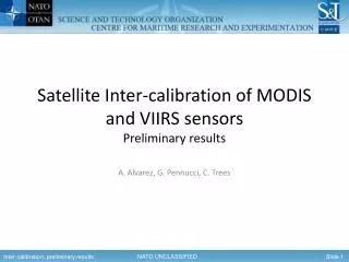 Satellite Inter-calibration of MODIS and VIIRS sensors Preliminary results