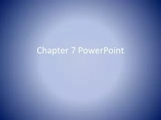 Chapter 7 PowerPoint