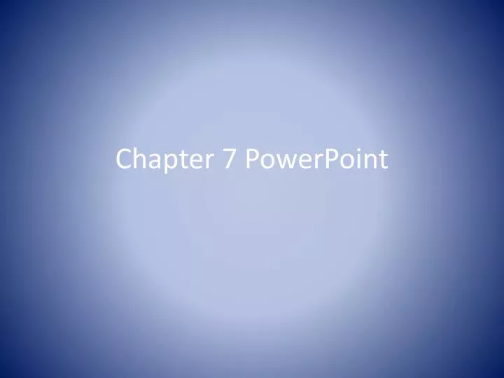 chapter 7 powerpoint