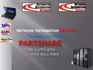 PartShare for Suppliers 	Rod Williams