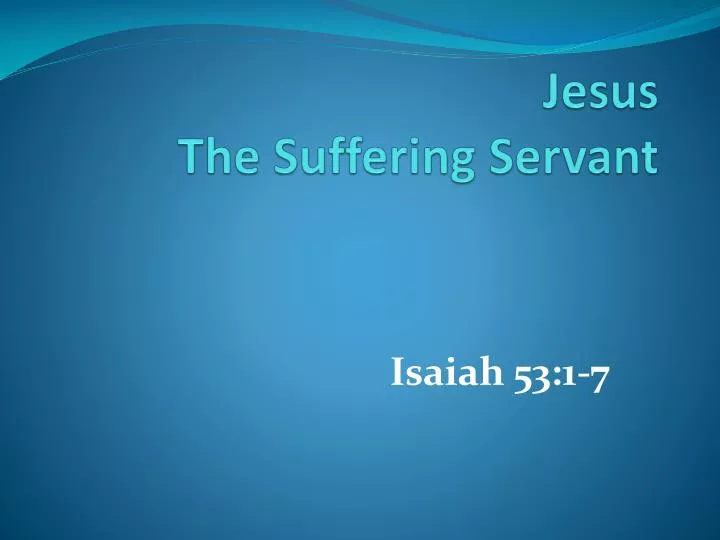 jesus the suffering servant