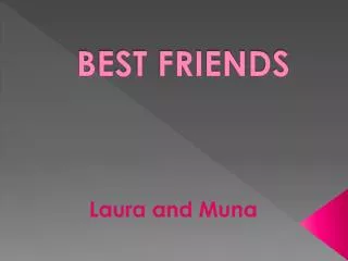 BEST FRIENDS