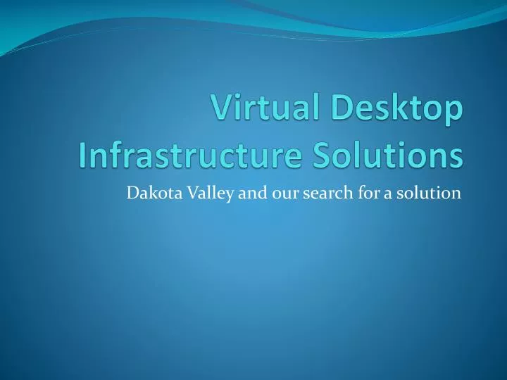 virtual desktop infrastructure solutions