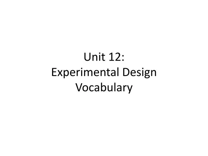 unit 12 experimental design vocabulary