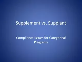 Supplement vs. Supplant