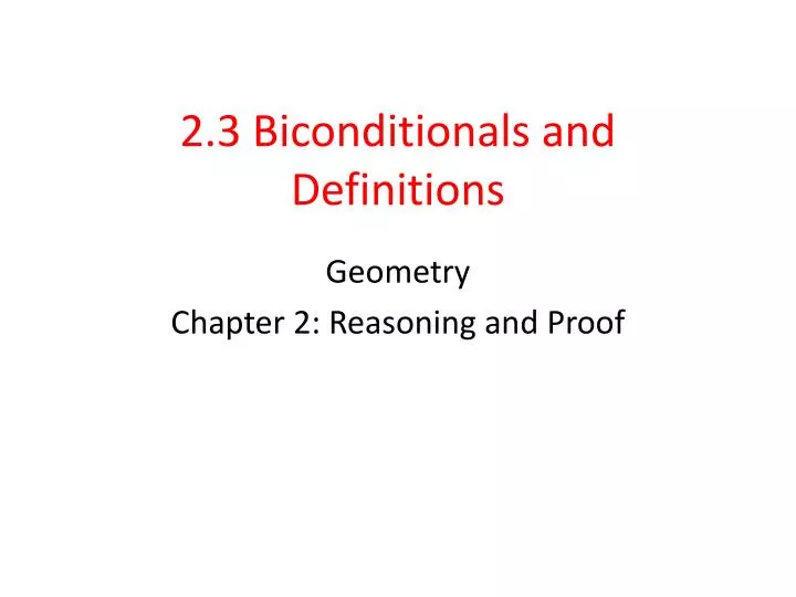 2 3 biconditionals and definitions