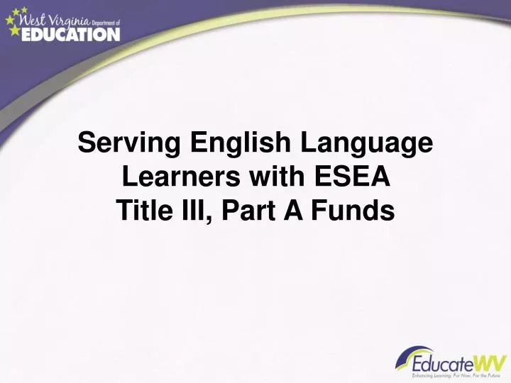 serving english language learners with esea title iii part a funds