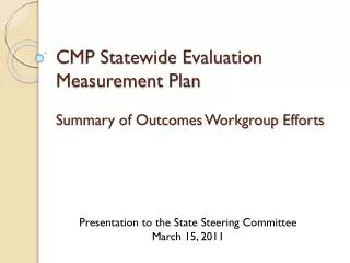 cmp statewide evaluation measurement plan summary of outcomes workgroup efforts