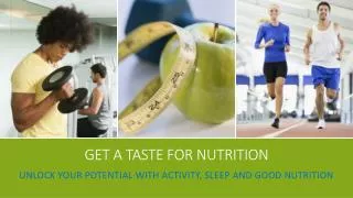 Get a Taste for nutrition