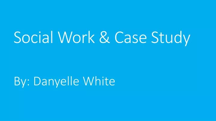 social work case study