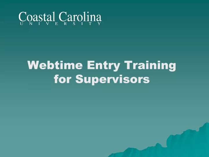 webtime entry training for supervisors