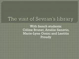 The visit of Sevran’s library