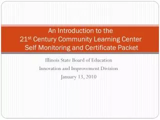 Illinois State Board of Education Innovation and Improvement Division January 13, 2010
