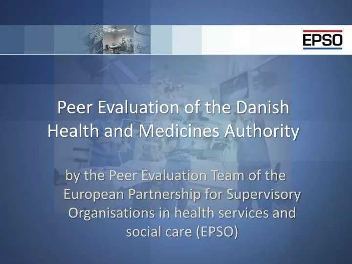 peer evaluation of the danish health and medicines authority