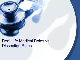 Real-Life Medical Roles vs. Dissection Roles